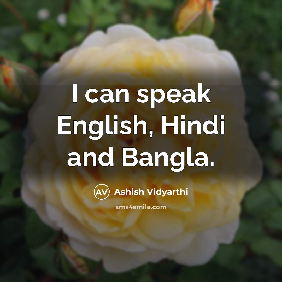“I can speak English, Hindi and Bangla.” quote by Ashish Vidyarthi