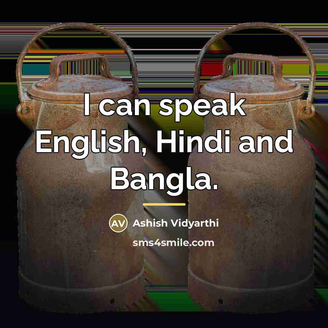 “I can speak English, Hindi and Bangla.…” quote by Ashish Vidyarthi