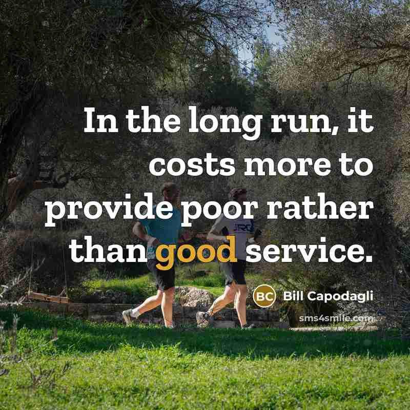 “In the long run, it costs more to provide poor…” quote by Bill Capodagli
