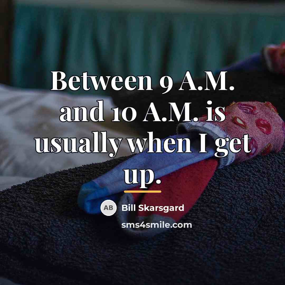 “Between 9 A.M. and 10 A.M. is usually when I…” quote by Bill Skarsgard