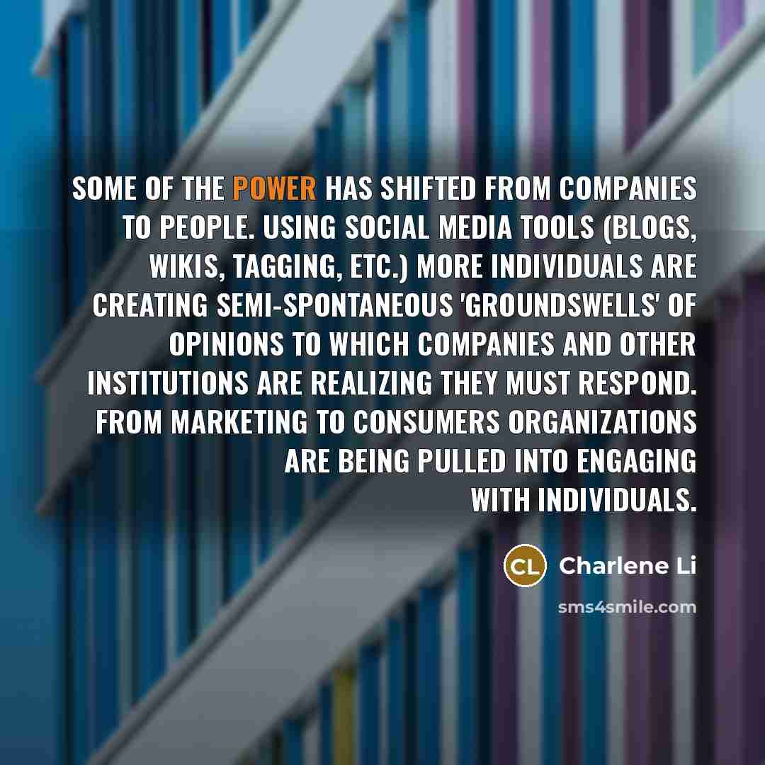 “Some of the power has shifted from companies to people.…” quote by Charlene Li