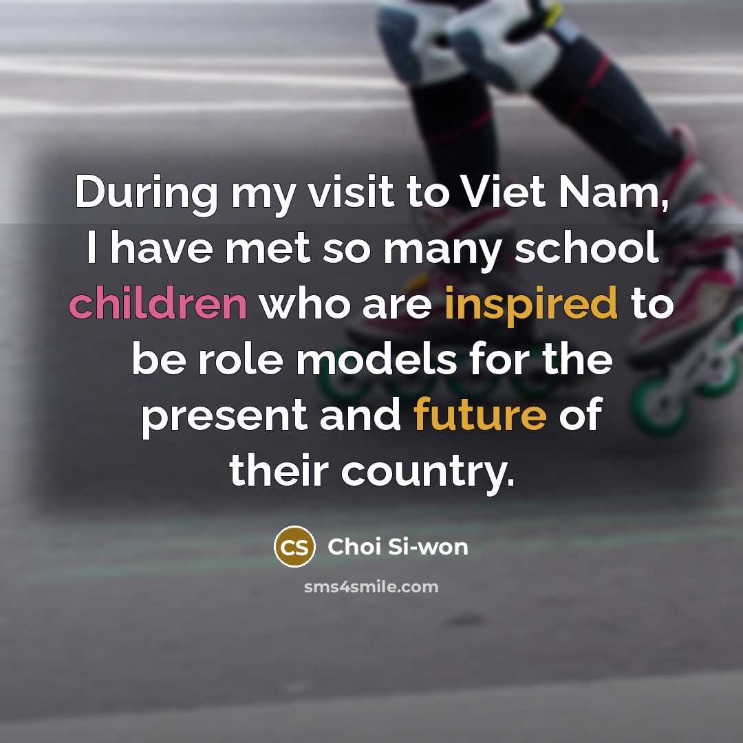 “During my visit to Viet Nam, I have met so…” quote by Choi Si-won