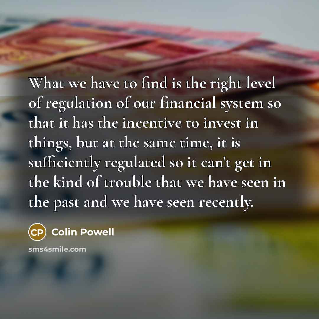 “What we have to find is the right level of…” quote by Colin Powell