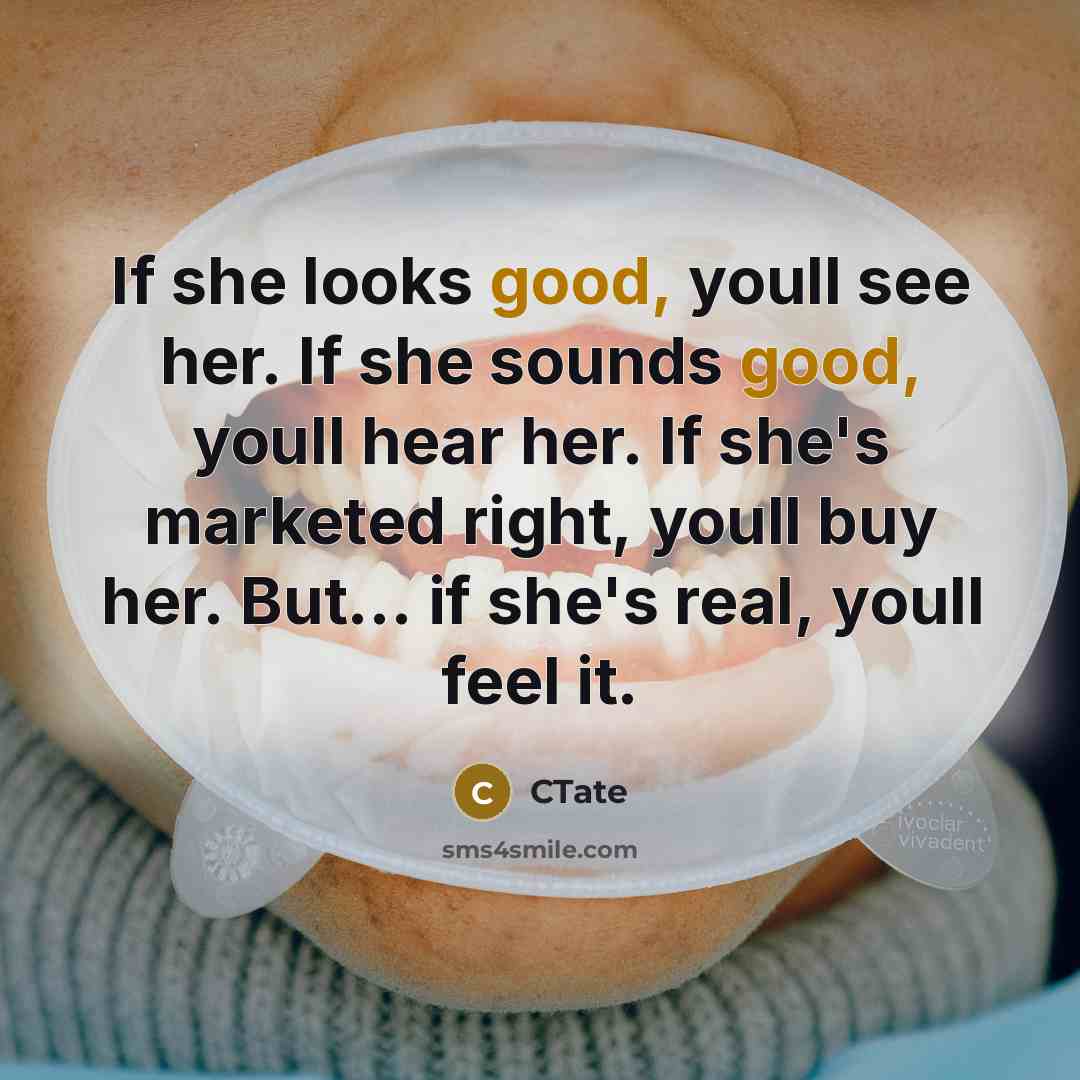 “If she looks good, youll see her. If she sounds…” quote by CTate