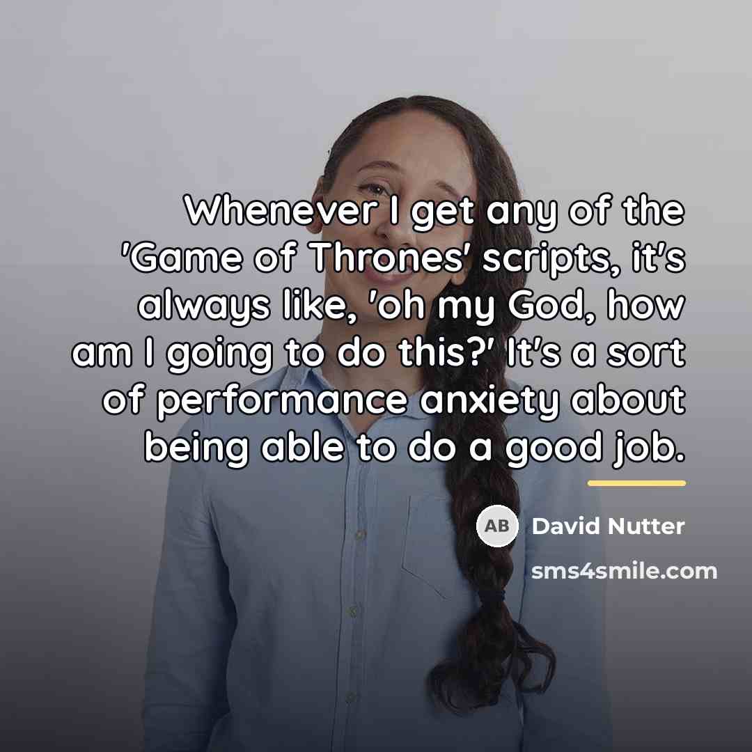 “Whenever I get any of the 'Game of Thrones' scripts,…” quote by David Nutter