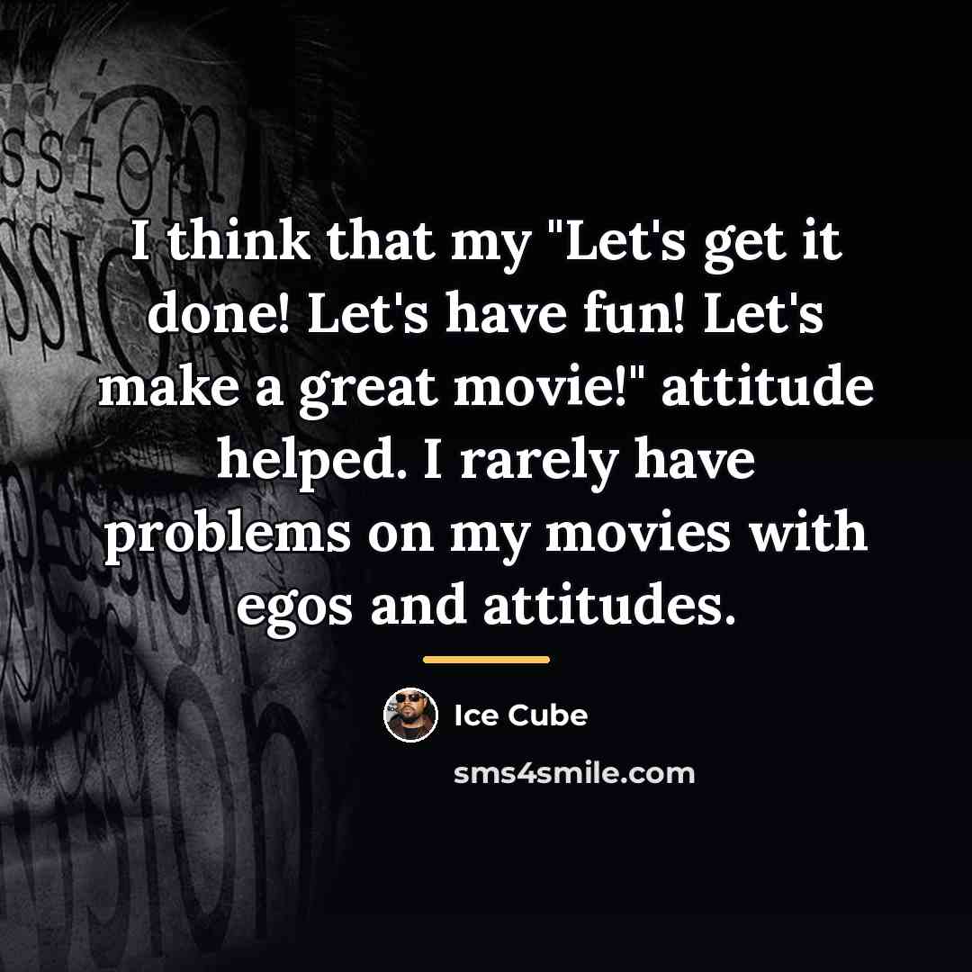 “I think that my "Let's get it done! Let's have…” quote by Ice Cube