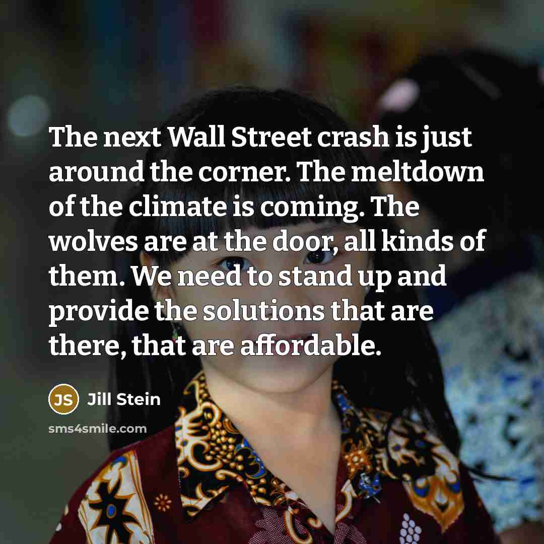 “The next Wall Street crash is just around the corner.…” quote by Jill Stein