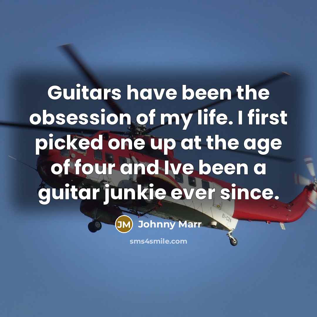“Guitars have been the obsession of my life. I first…” quote by Johnny Marr