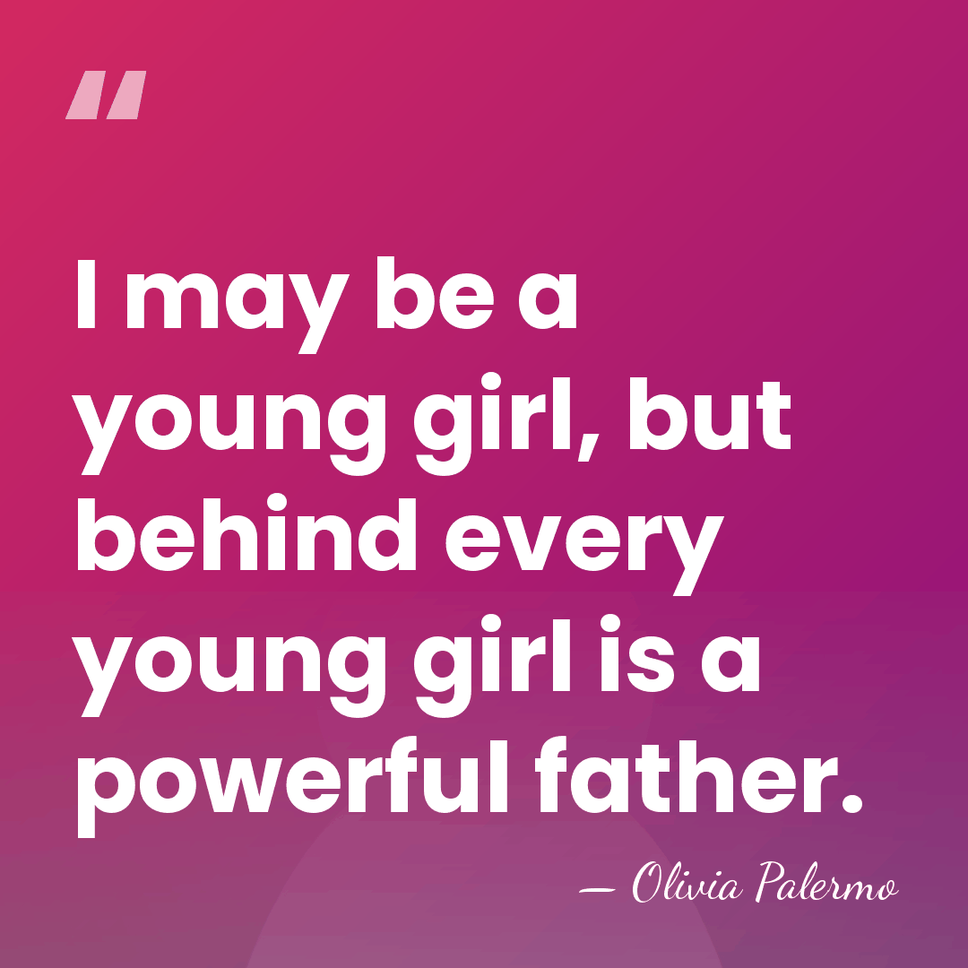 I may be a young girl, but behind every young girl is&hellip; - Olivia Palermo