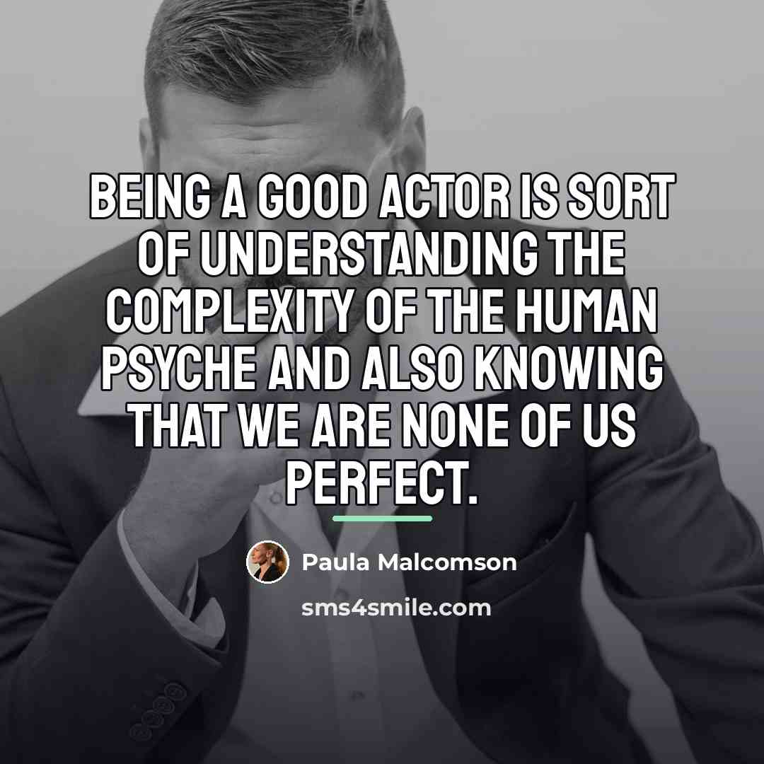 “Being a good actor is sort of understanding the complexity…” quote by Paula Malcomson