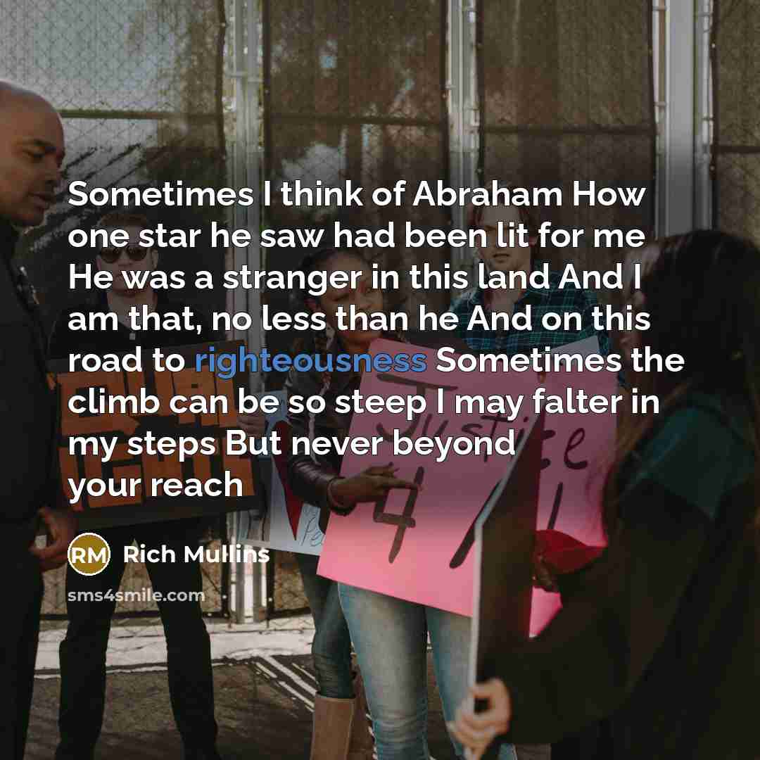 “Sometimes I think of Abraham How one star he saw…” quote by Rich Mullins