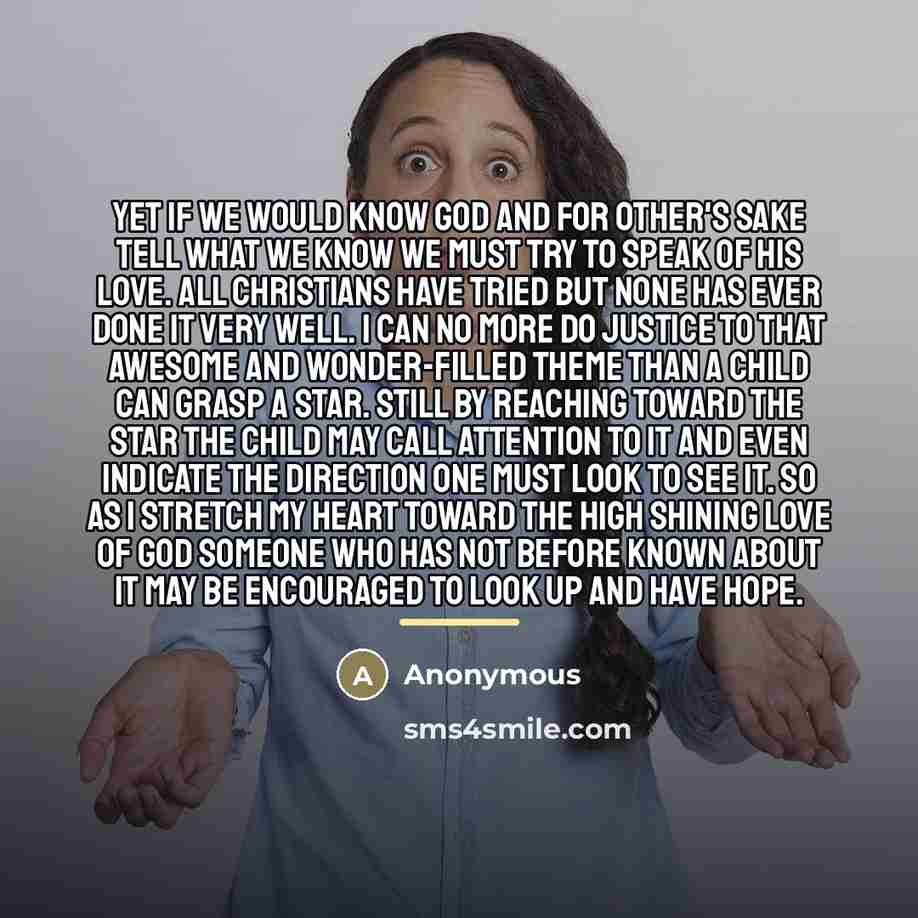 “Yet if we would know God and for other's sake…” quote by Anonymous