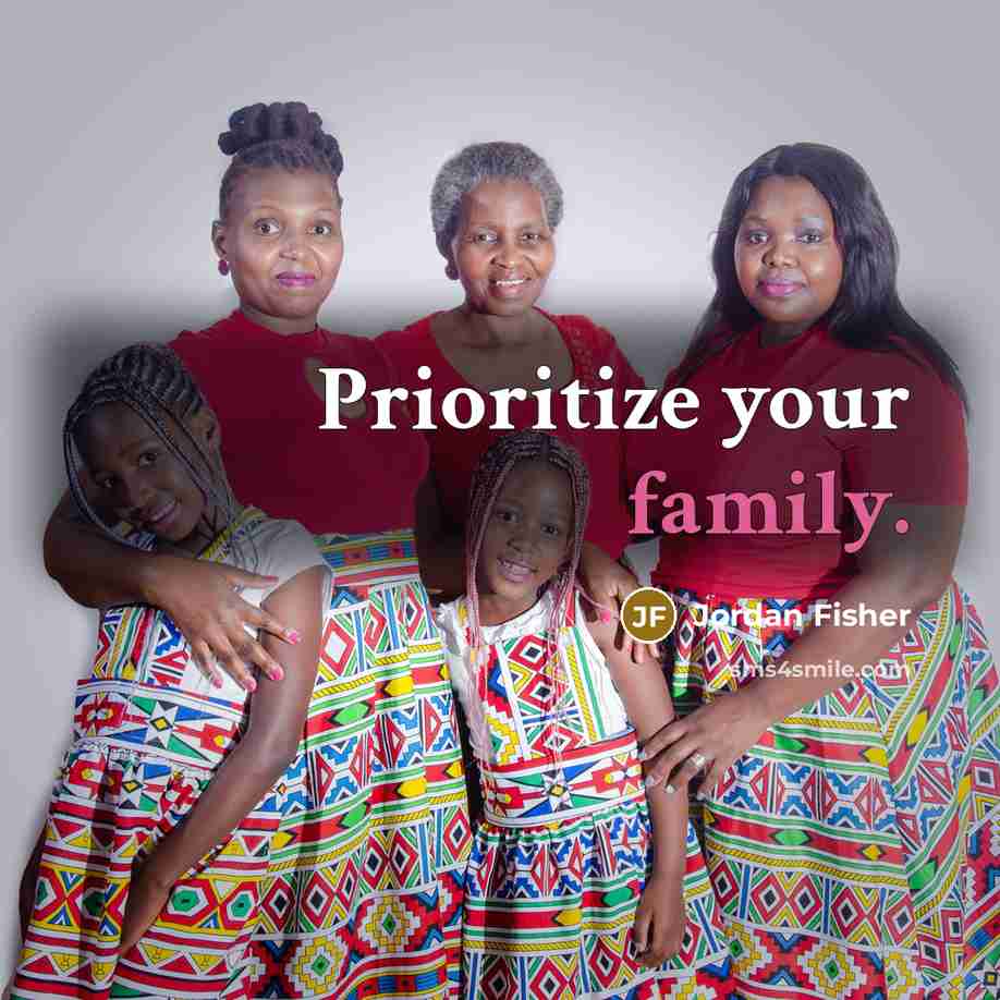 “Prioritize your family.…” quote by Jordan Fisher