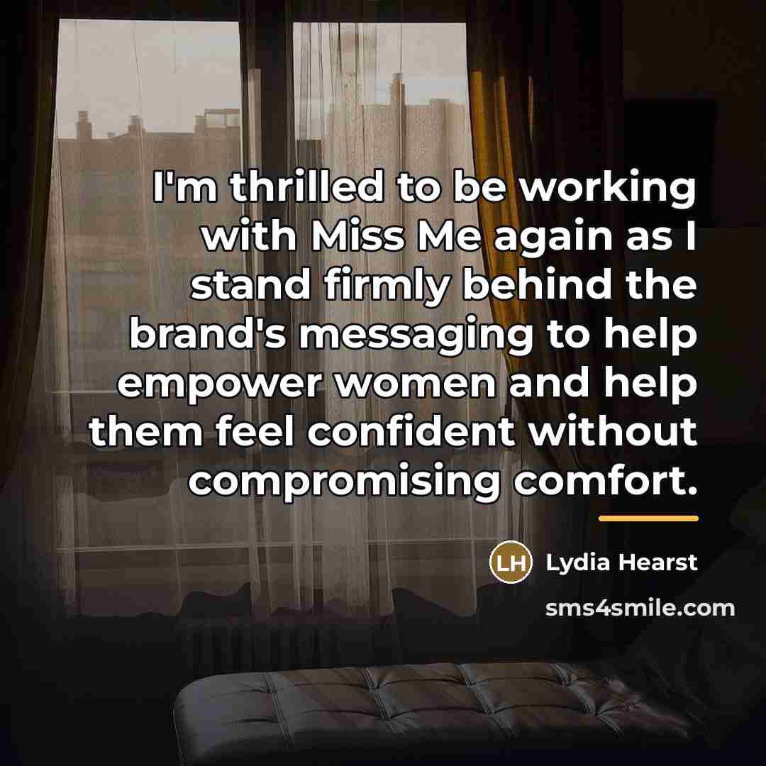 “I'm thrilled to be working with Miss Me again as…” quote by Lydia Hearst