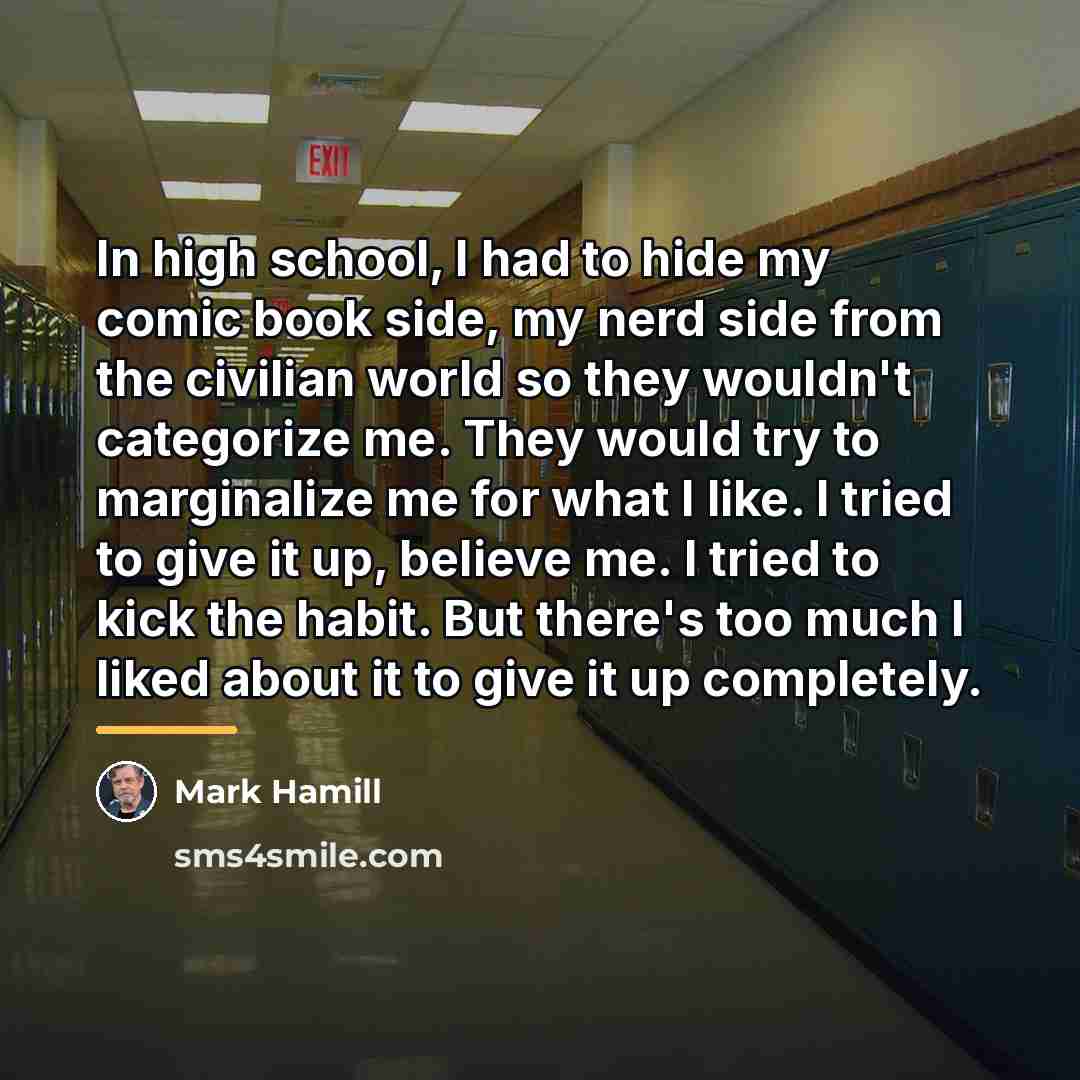 “In high school, I had to hide my comic book…” quote by Mark Hamill