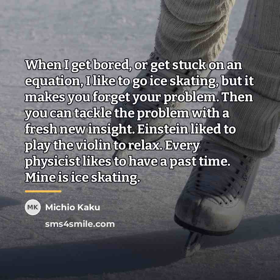 “When I get bored, or get stuck on an equation,…” quote by Michio Kaku