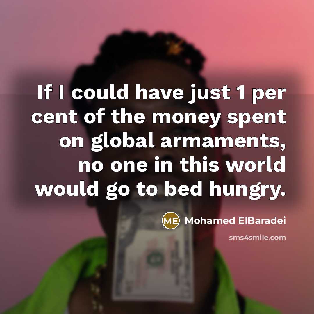 “If I could have just 1 per cent of the…” quote by Mohamed ElBaradei