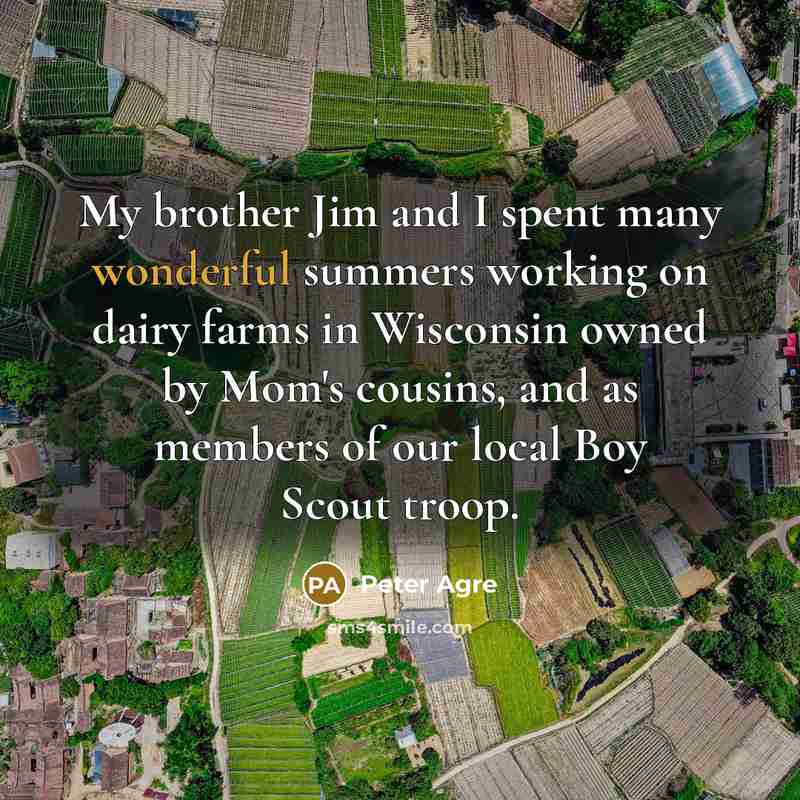 “My brother Jim and I spent many wonderful summers working…” quote by Peter Agre