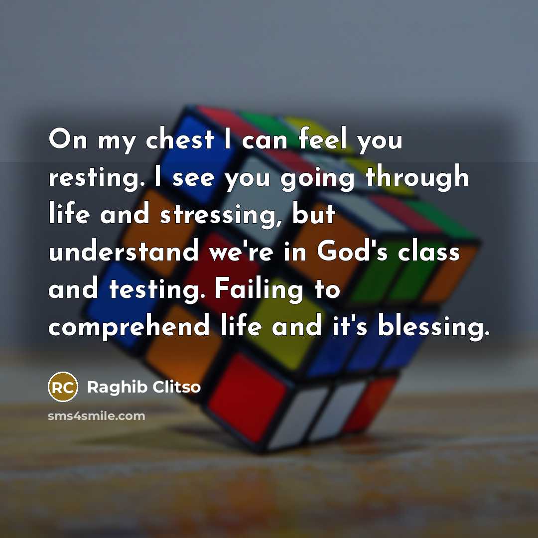 “On my chest I can feel you resting. I see…” quote by Raghib Clitso