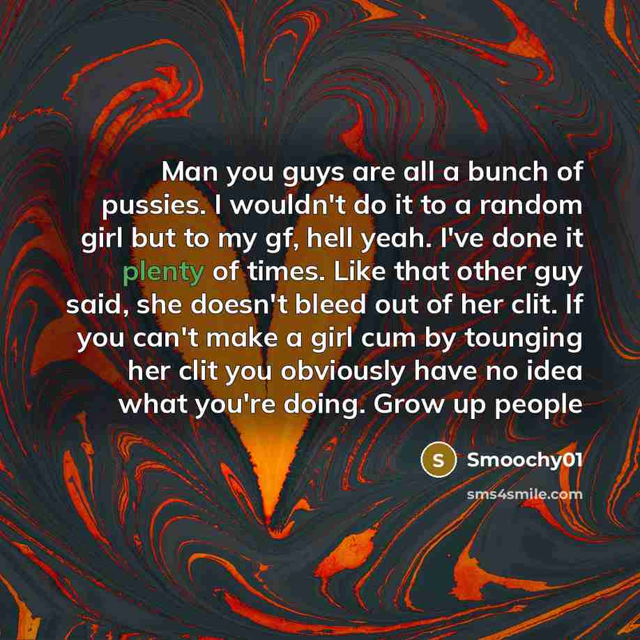 “Man you guys are all a bunch of pussies. I…” quote by Smoochy01