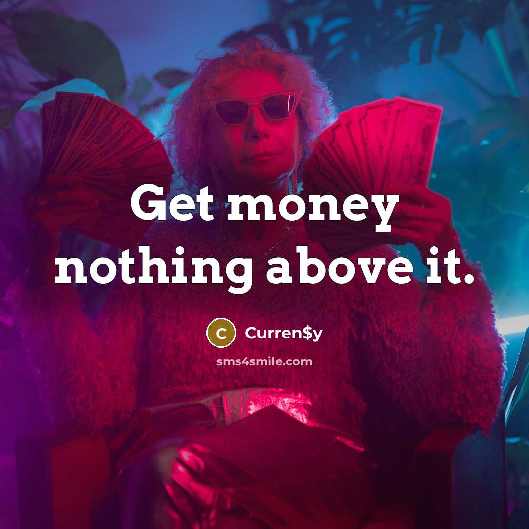 “Get money nothing above it.…” quote by Curren$y