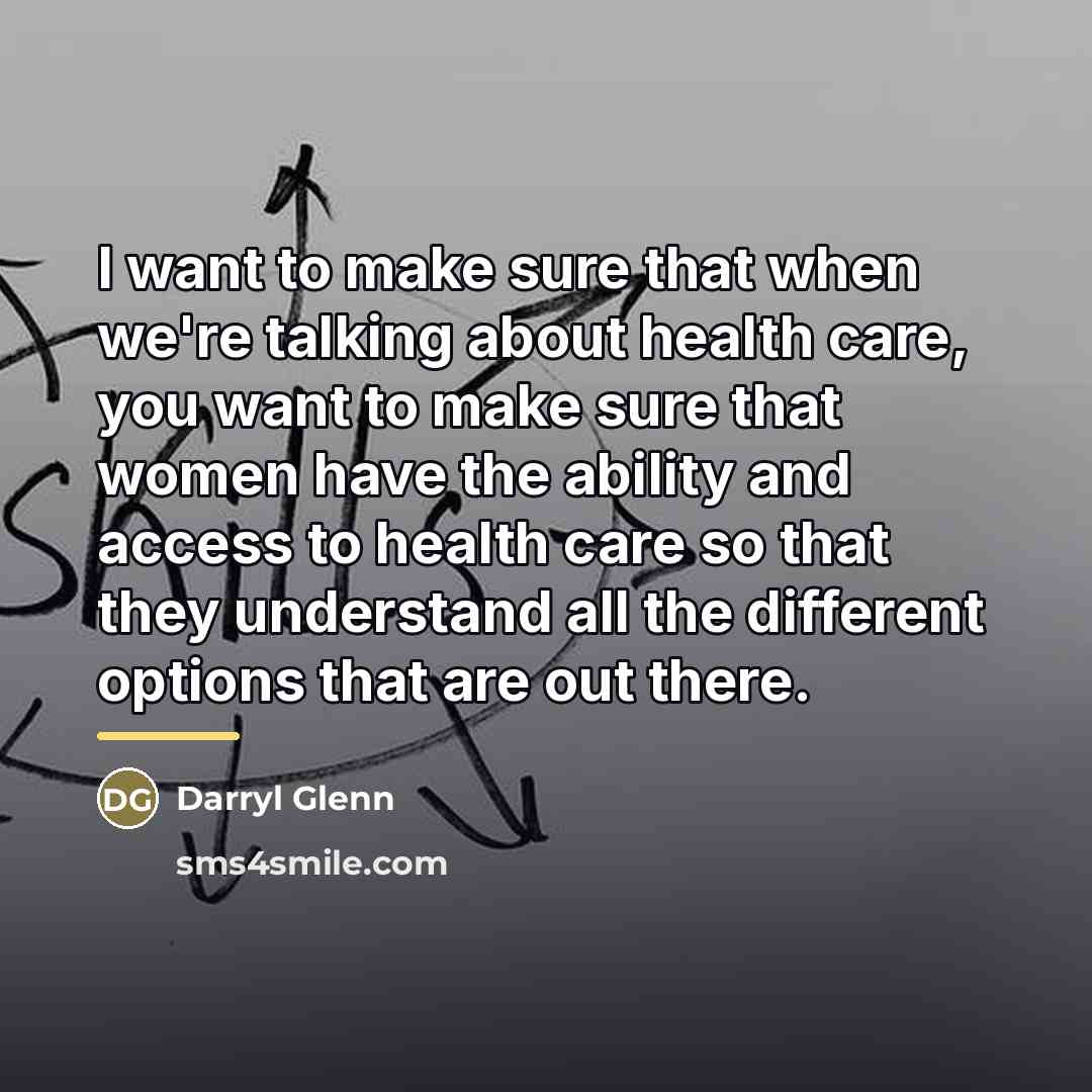 “I want to make sure that when we're talking about…” quote by Darryl Glenn