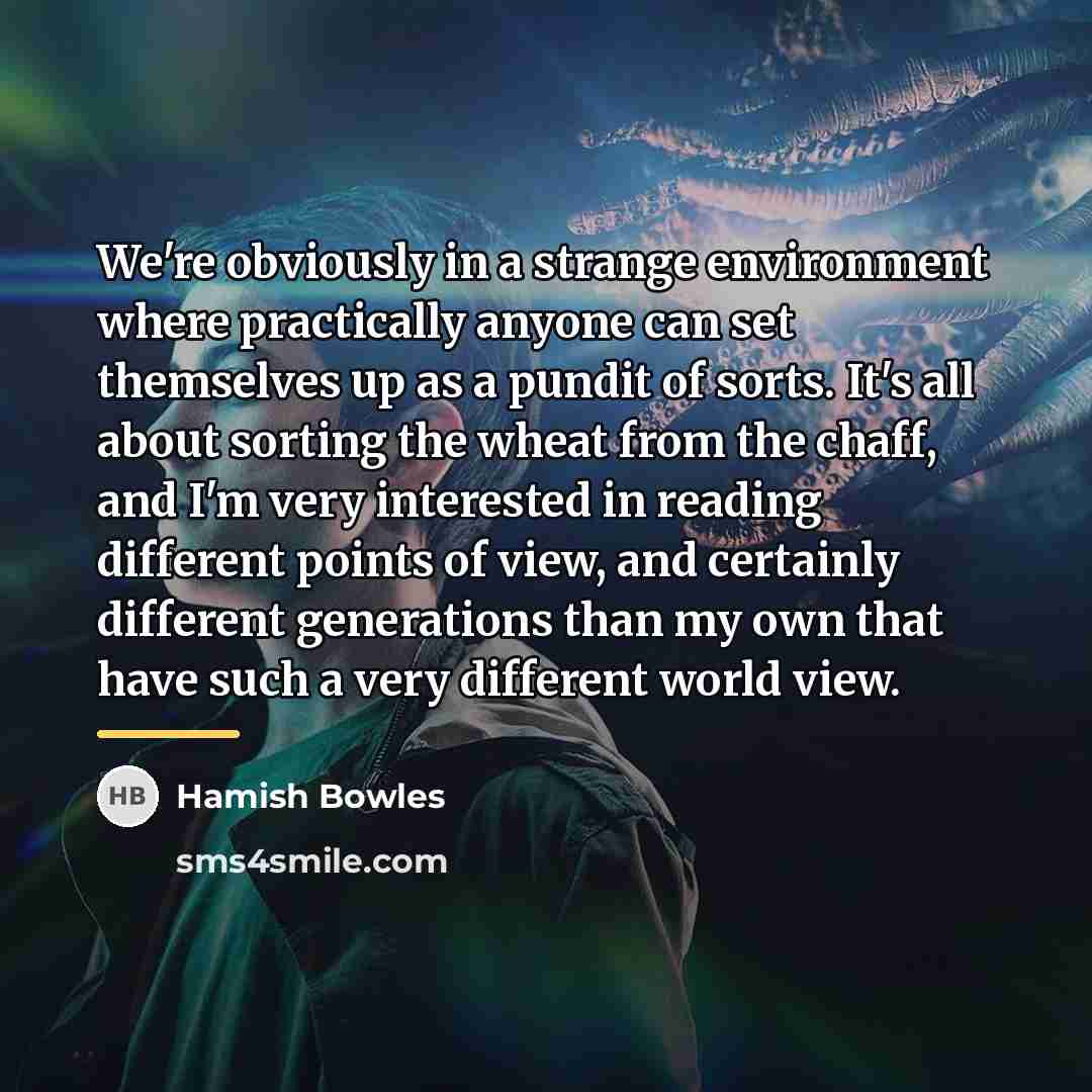 “We're obviously in a strange environment where practically anyone can…” quote by Hamish Bowles