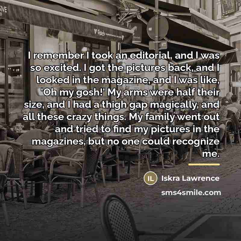 “I remember I took an editorial, and I was so…” quote by Iskra Lawrence