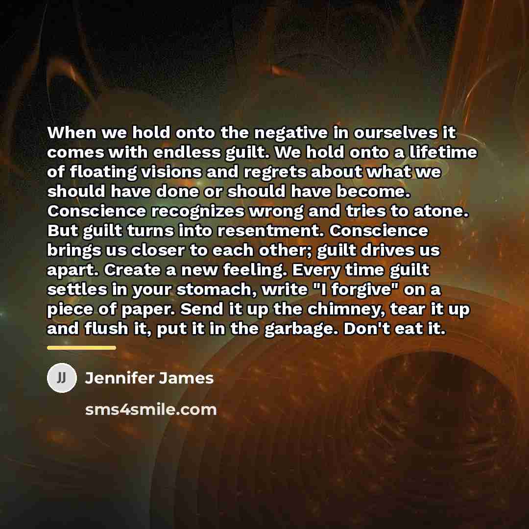 “When we hold onto the negative in ourselves it comes…” quote by Jennifer James