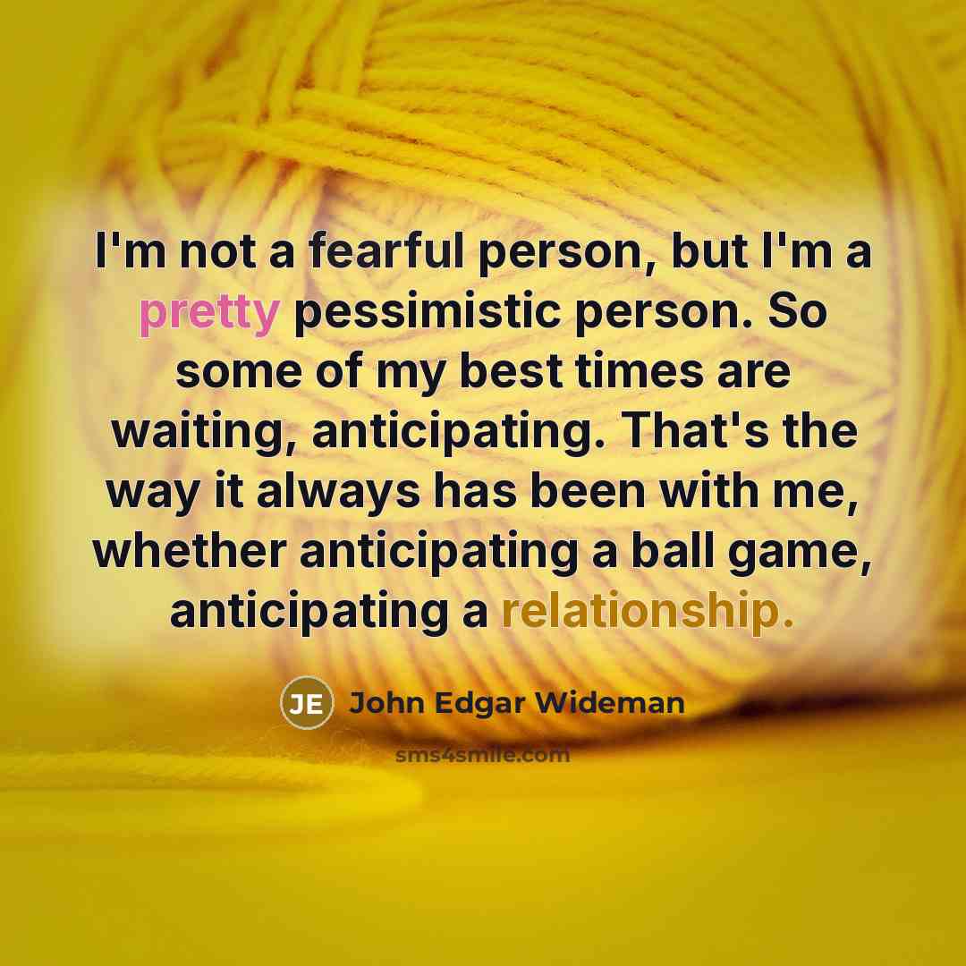 “I'm not a fearful person, but I'm a pretty pessimistic…” quote by John Edgar Wideman