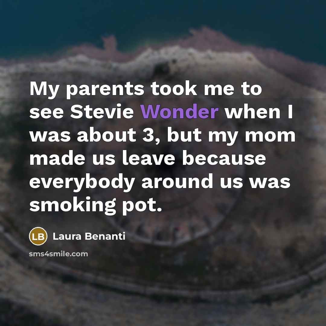 “My parents took me to see Stevie Wonder when I…” quote by Laura Benanti