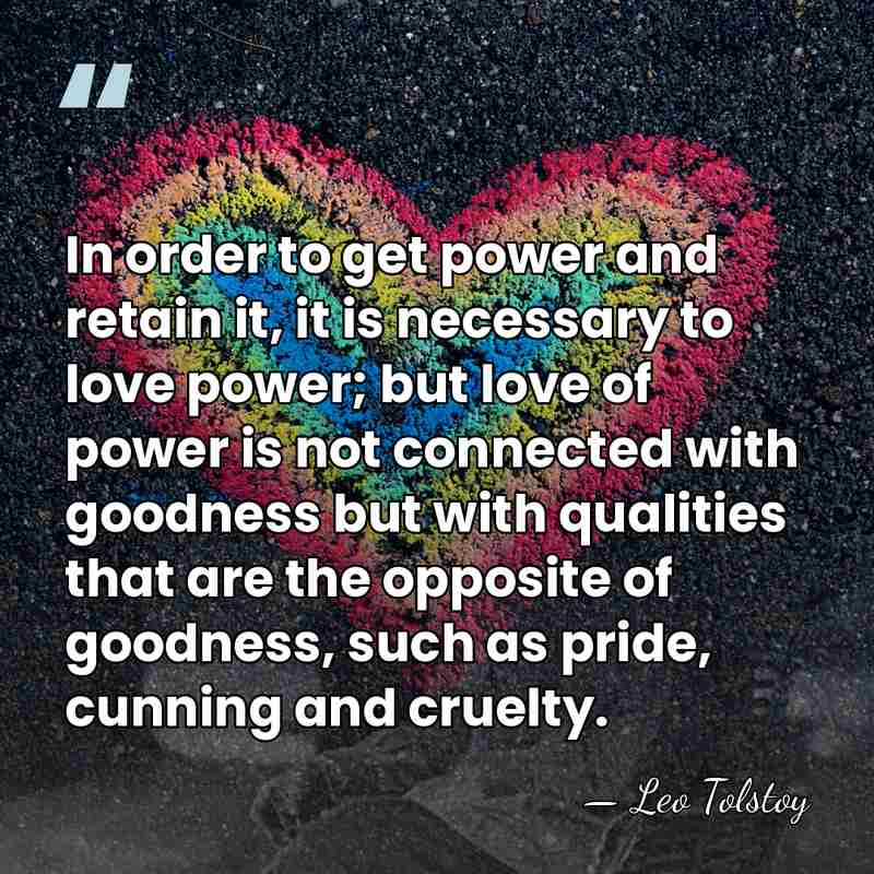 In order to get power and retain it, it is necessary to&hellip; - Leo Tolstoy