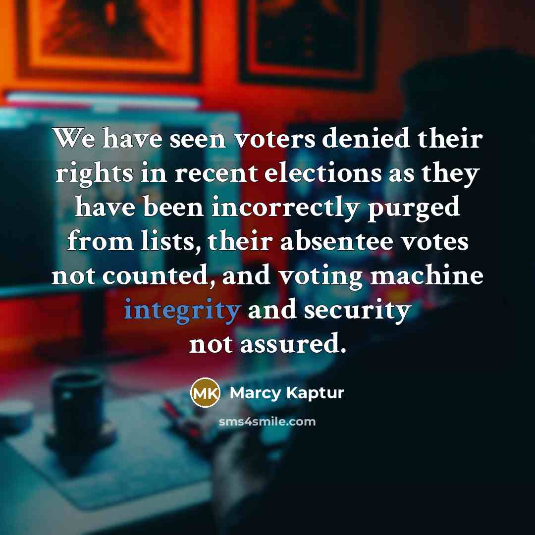 “We have seen voters denied their rights in recent elections…” quote by Marcy Kaptur