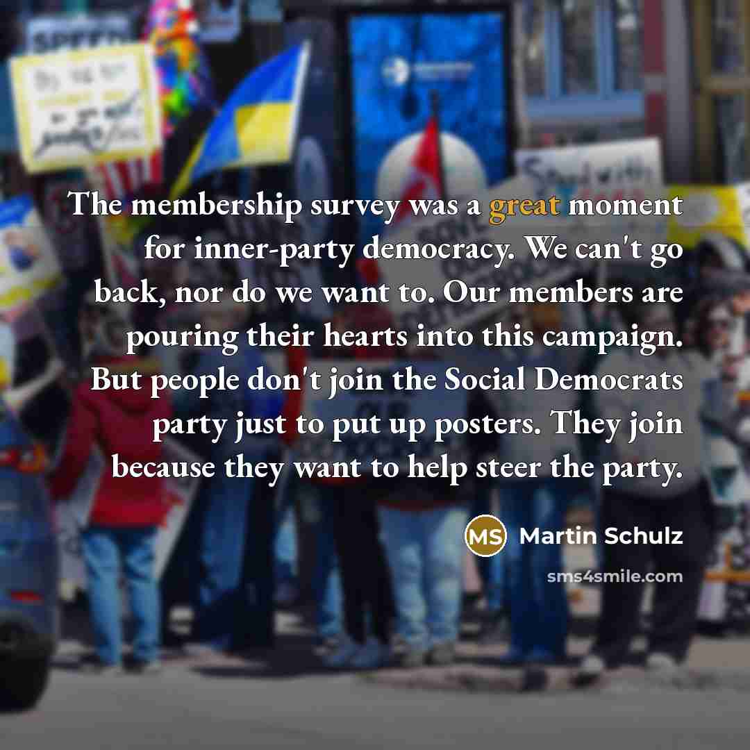 “The membership survey was a great moment for inner-party democracy.…” quote by Martin Schulz