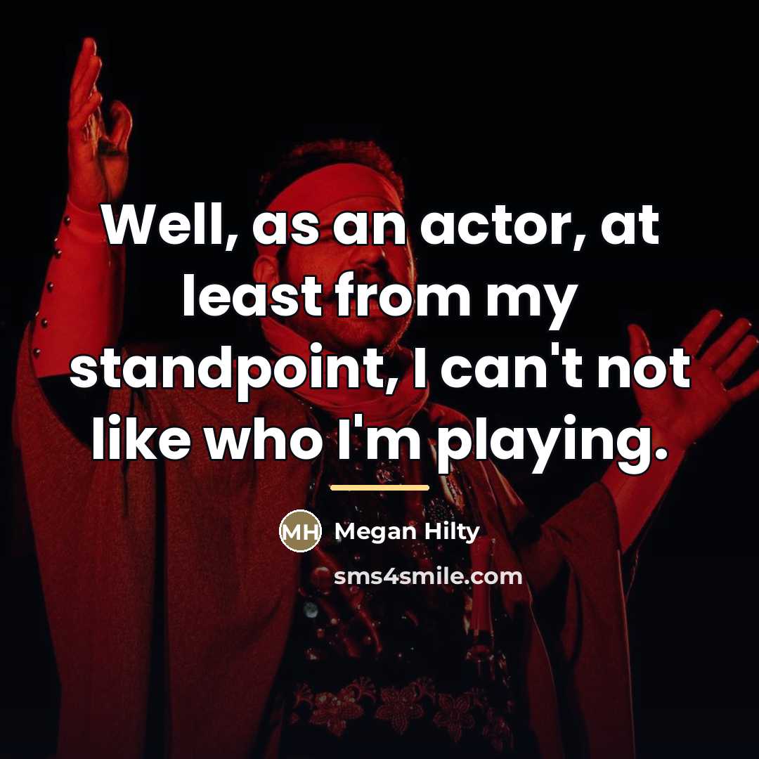 “Well, as an actor, at least from my standpoint, I…” quote by Megan Hilty