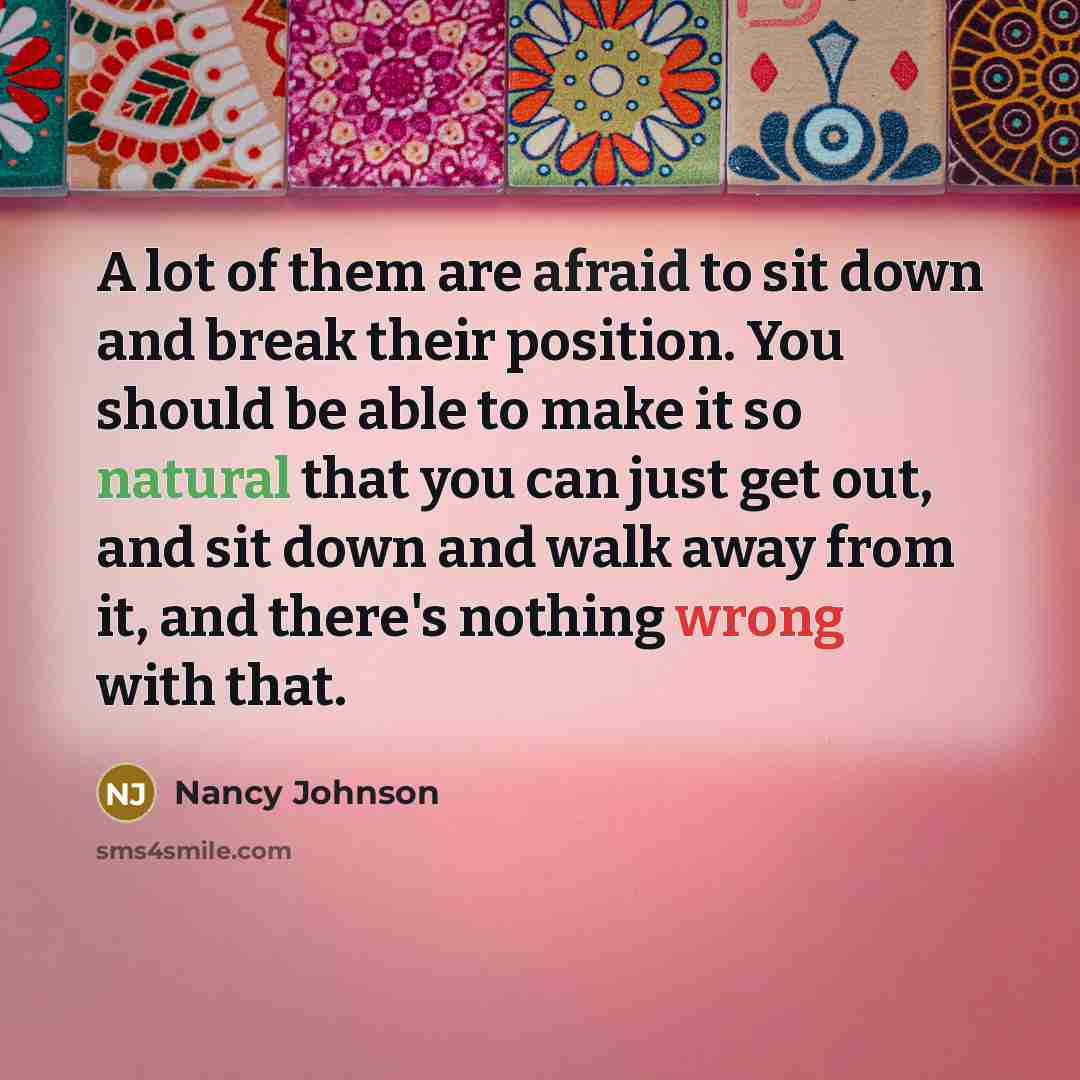 “A lot of them are afraid to sit down and…” quote by Nancy Johnson