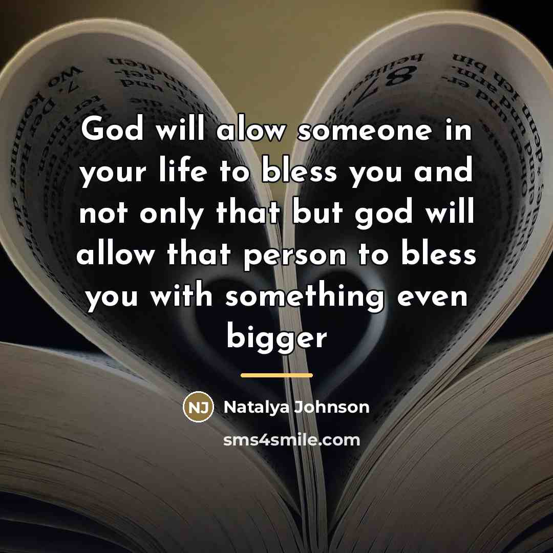 “God will alow someone in your life to bless you…” quote by Natalya Johnson