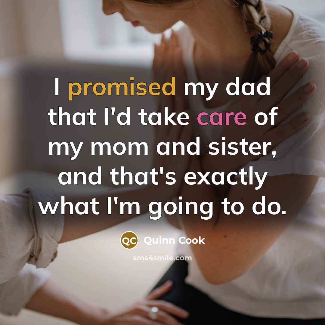 “I promised my dad that I'd take care of my…” quote by Quinn Cook