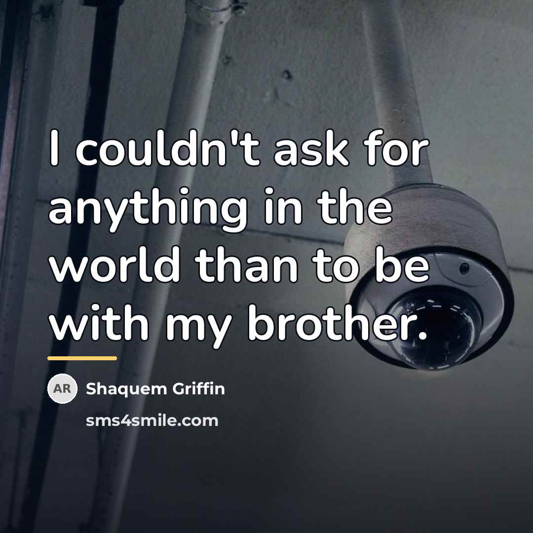 “I couldn't ask for anything in the world than to…” quote by Shaquem Griffin