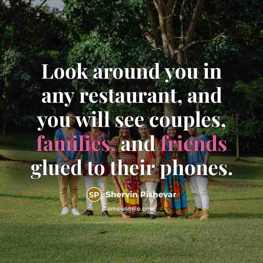 “Look around you in any restaurant, and you will see…” quote by Shervin Pishevar