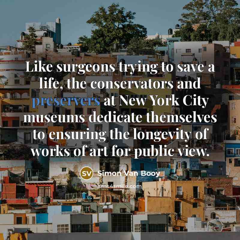 “Like surgeons trying to save a life, the conservators and…” quote by Simon Van Booy