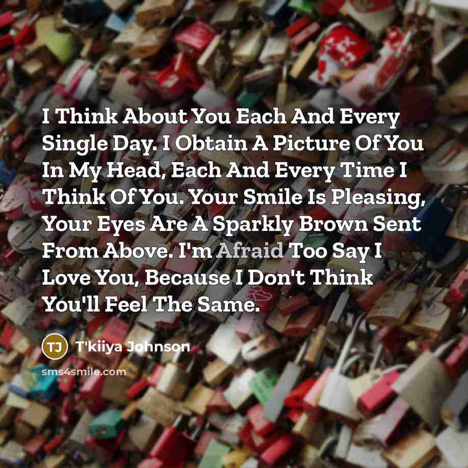 “I Think About You Each And Every Single Day. I…” quote by T'kiiya Johnson