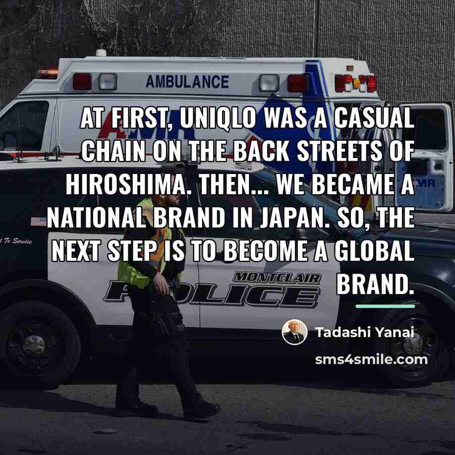 “At first, Uniqlo was a casual chain on the back…” quote by Tadashi Yanai