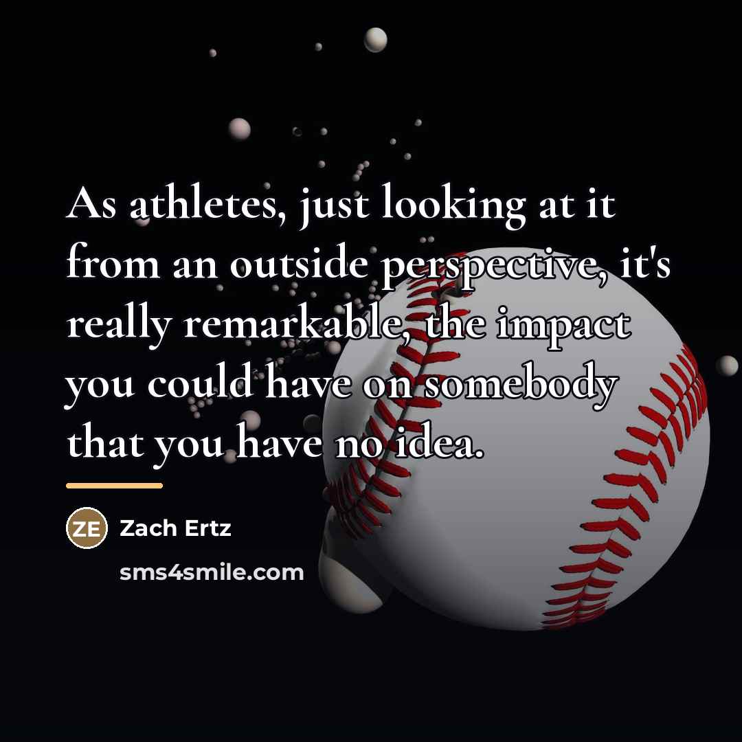 “As athletes, just looking at it from an outside perspective,…” quote by Zach Ertz