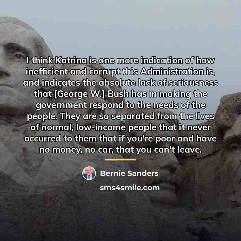 “I think Katrina is one more indication of how inefficient…” quote by Bernie Sanders
