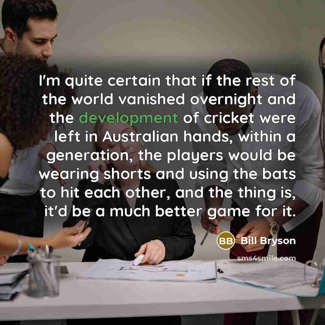 “I'm quite certain that if the rest of the world…” quote by Bill Bryson
