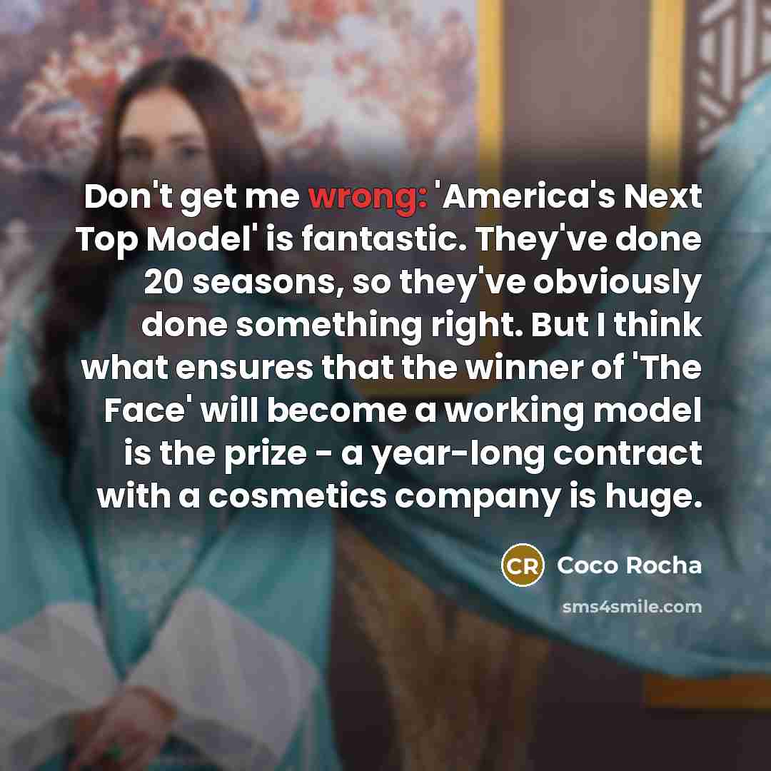 “Don't get me wrong: 'America's Next Top Model' is fantastic.…” quote by Coco Rocha