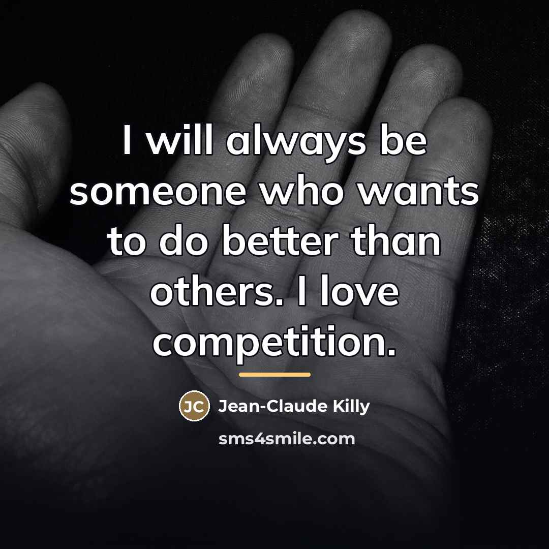 “I will always be someone who wants to do better…” quote by Jean-Claude Killy