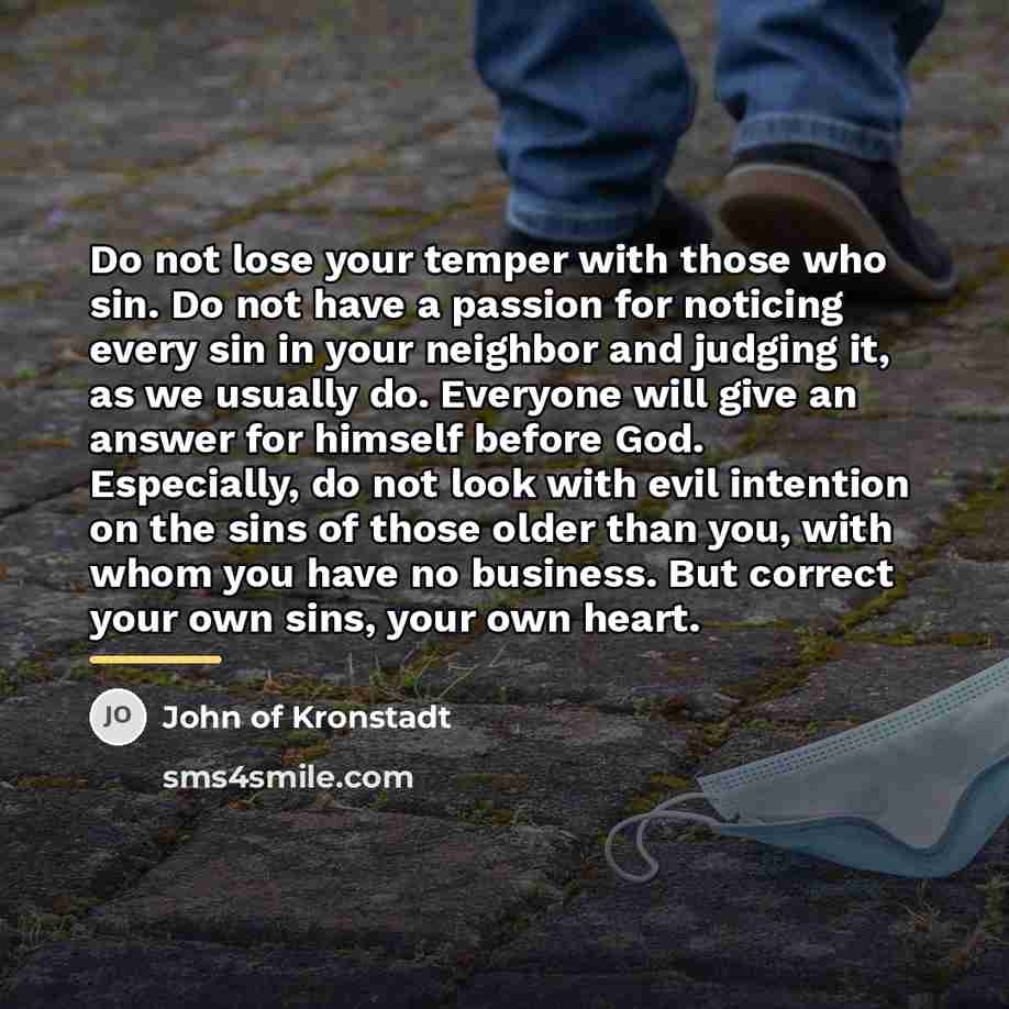 “Do not lose your temper with those who sin. Do…” quote by John of Kronstadt