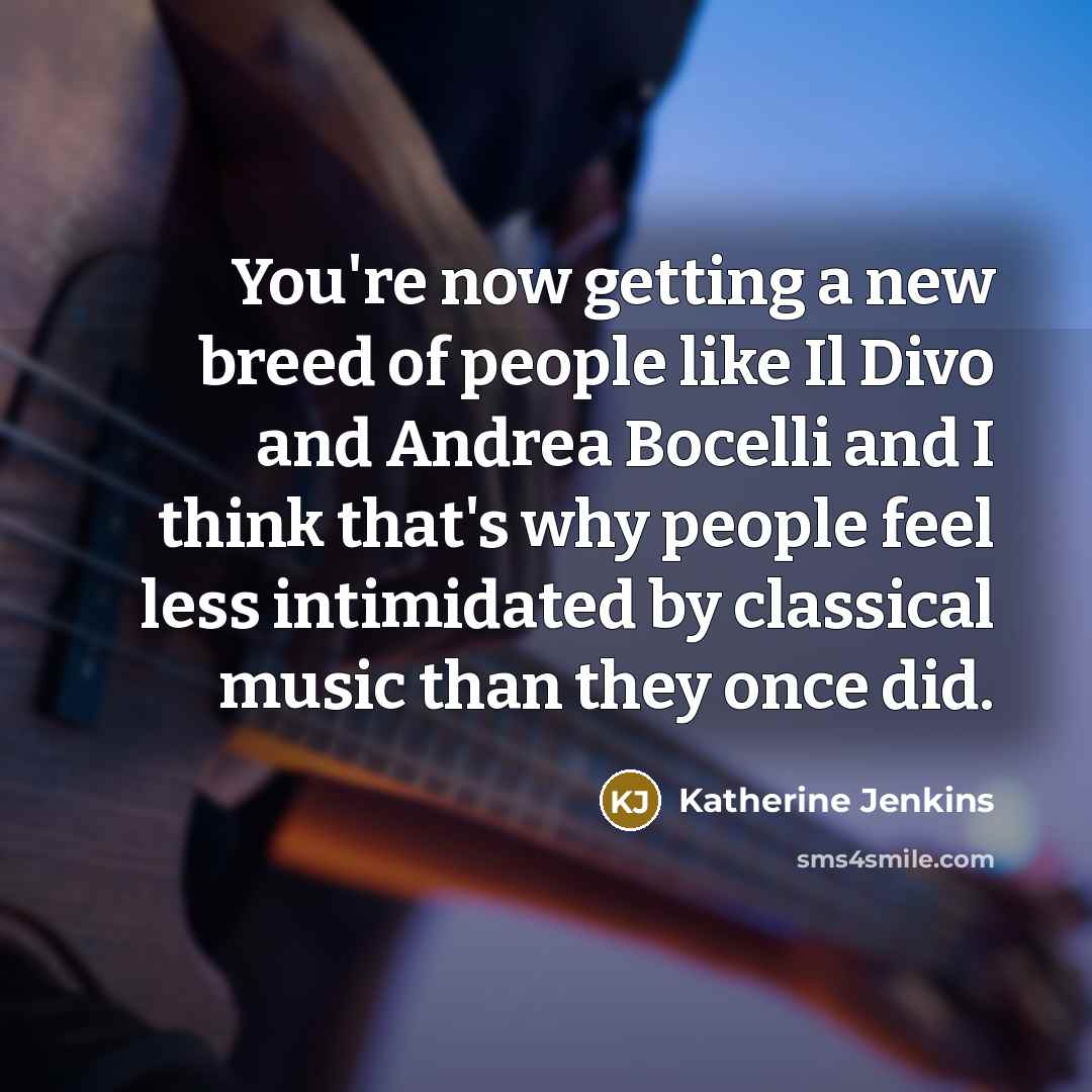 “You're now getting a new breed of people like Il…” quote by Katherine Jenkins